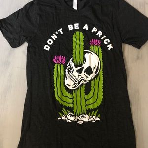 Wicked Clothes Don’t Be A Prick T-Shirt